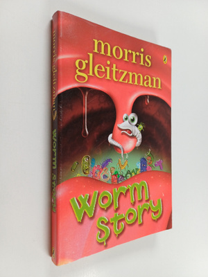 Morris Gleitzman : Worm Story