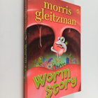 Morris Gleitzman : Worm Story - pikkukuva 1
