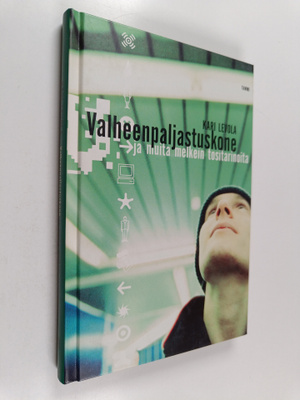 Kari Levola : Valheenpaljastuskone ja muita melkein tosit...