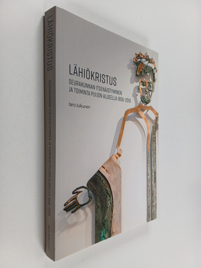 Jaro Julkunen : Lähiökristus : seurakunnan itsenäistymine...