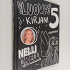 Nelli Orell : Luova kirjani 5 - Fairytale - pikkukuva 1