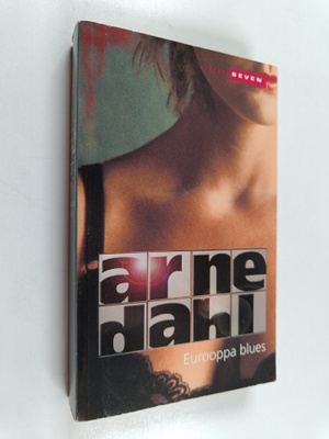 Arne Dahl : Eurooppa Blues