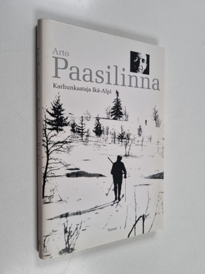 Arto Paasilinna : Karhunkaataja Ikä-Alpi : reportaasi