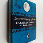 Johann Wolfgang von Goethe : Valitut teokset 3 : Tarua ja... - pikkukuva 1