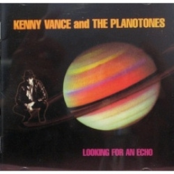 kenny Vance|The Planotones - Looking For An Echo (CD)