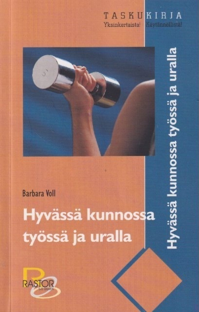Barbara Voll: Hyvässä kunnossa työssä ja uralla