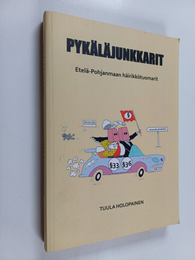 Tuula Holopainen : Pykäläjunkkarit : Etelä-Pohjanmaan häi...
