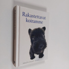 Helen (toim.) Exley : Rakastettavat koiramme - pikkukuva 1