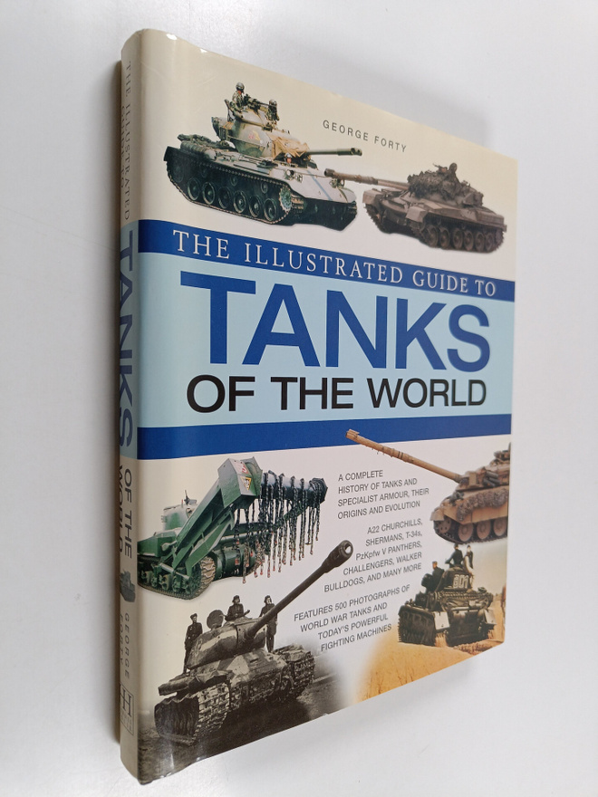 George Forty : The illustrated guide to tanks : a complet...