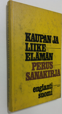Erich Weis : Kaupan ja liike-elämän perussanakirja : engl...