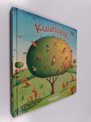 Phillis Gershator : Kuuntele...