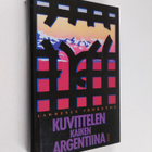 Lawrence Thornton : Kuvittelen kaiken, Argentiina - pikkukuva 1