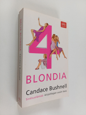 Candace Bushnell : Neljä blondia