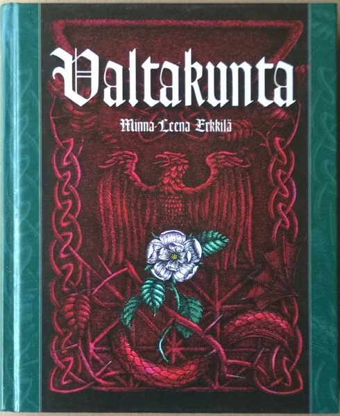 Minna-Leena Erkkilä: Valtakunta (sid. Arkki 2007)