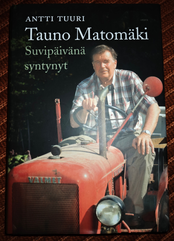 Antti Tuuri: Tauno Matomäki - Suvipäivänä syntynyt