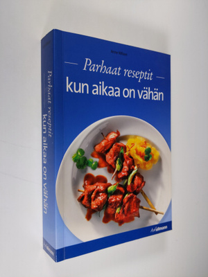 Anne Wilson : Parhaat reseptit kun aikaa on vähän