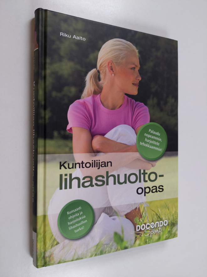 Riku Aalto : Kuntoilijan lihashuolto-opas