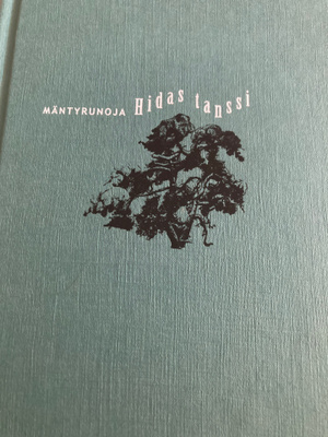 MÄNTYRUNOJA - HIDAS TANSSI