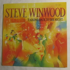 Steve Winwood:Talking Back To The Night LP  1982 - pikkukuva 1
