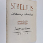 Bengt von Törne : Sibelius : lähikuvia ja keskusteluja - pikkukuva 1