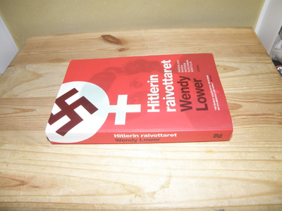 Wendy Lower Hitlerin raivottaret (nidottu)