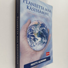 Pentti Alhonen : Planeetta Maa käsissämme : ympäristögeol... - pikkukuva 1