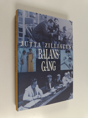 Jutta Zilliacus : Balansgång
