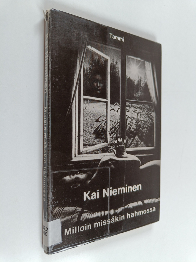 Kai Nieminen : Milloin missäkin hahmossa : runoja