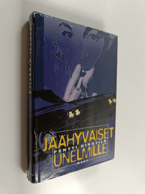 Pentti Kirstilä : Jäähyväiset unelmille : jännitysromaani