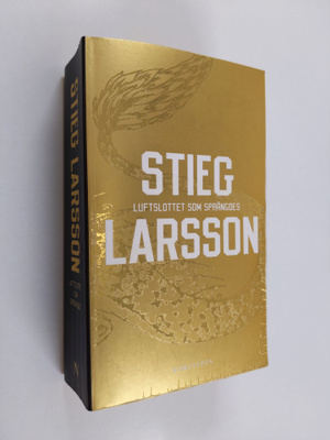 Stieg Larsson : Luftslottet som sprängdes