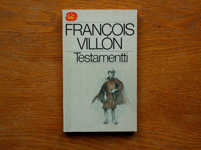 Francois Villon - Testamentti (täydennetty painos)