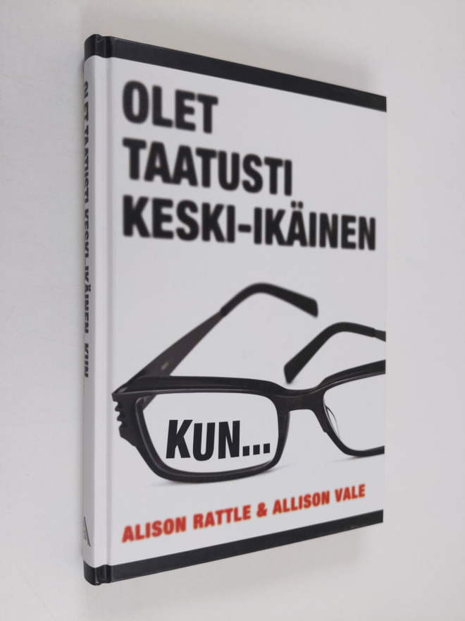 Alison Rattle : Olet taatusti keski-ikäinen, kun