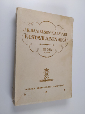 J.R. Danielson-Kalmari : Suomen valtio- ja yhteiskuntaelä...