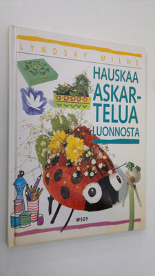 Lyndsay Milne : Hauskaa askartelua luonnosta