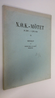 Brita von Koskull : N.O.K.-Mötet 28 juni - 1 juli 1954 IV...