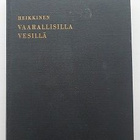Helge Heikkinen: Vaarallisilla vesillä - pikkukuva 2