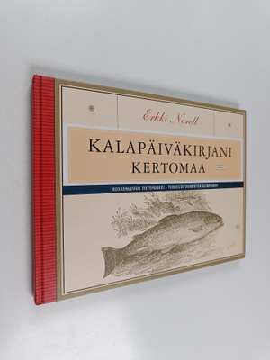 Erkki Norell : Kalapäiväkirjani kertomaa