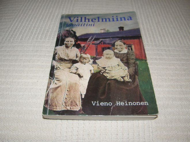 Vieno Heinonen Vilhelmiina isoäitini  -nid