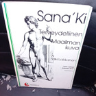 Aki Loikkanen : Sana' Ki terveydellinen maailmankuva - pikkukuva 1