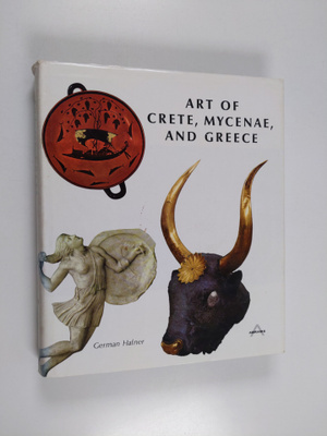 German Hafner : Art of Crete, Mycenae, and Greece