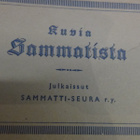 KUVIA SAMMATISTA VANHAT KUVAT 10 kpl, OMA KOTELO - pikkukuva 2