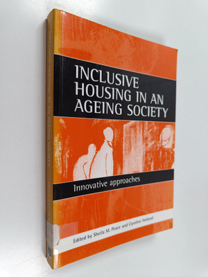 Inclusive housing in an ageing society : innovative appro...