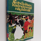 Zacharias Topelius : Topeliuksen kauneimmat näytelmät - pikkukuva 1