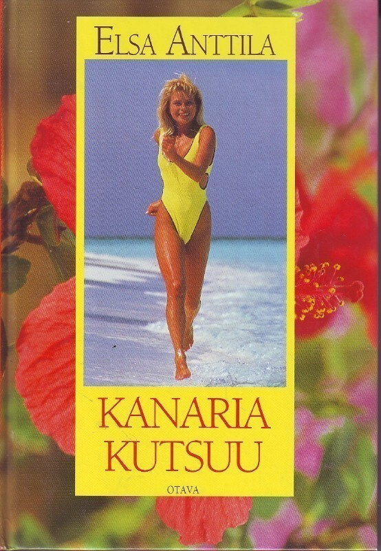 Elsa Anttila - Kanaria Kutsuu