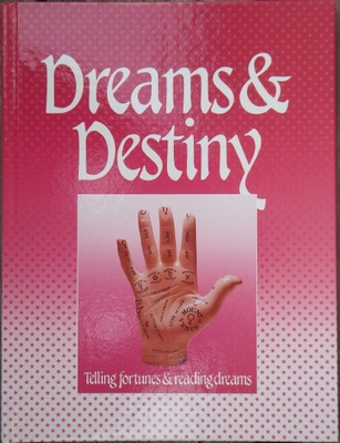 Dreams & Destiny - telling fortunes & reading dreams