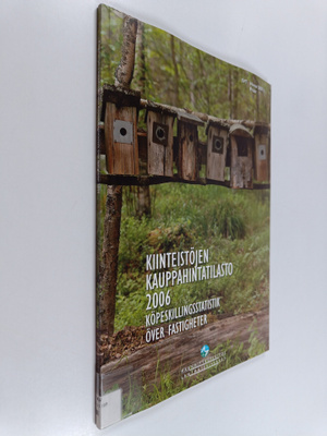 Kiinteistöjen kauppahintatilasto 2006 - Köpeskillingsstat...