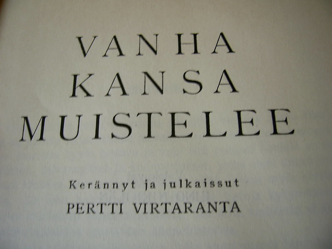 VIRTARANTA: VANHA KANSA MUISTELEE