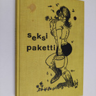 Veikko Lötjönen : Seksipaketti : Valittuja juttuja Savon ... - pikkukuva 1
