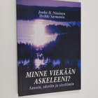 Jouko H. Nissinen : Minne viekään askeleeni? : sanoin, sä... - pikkukuva 1