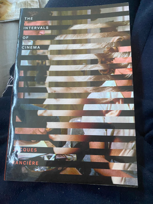 Jacques Ranciere: The Intervals of Cinema
